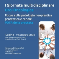 I Giornata multidisciplinare Uro-Oncologica. Focus sulla patologia neoplastica prostatica e renale